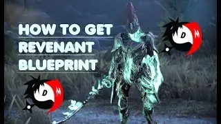 Warframe - How To Get Revenant Blueprint - 2018