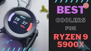 5 Best CPU Coolers for Ryzen 9 5900X to buy in 2022