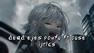 Nightcore - dead eyes (Lyrics + reverb)