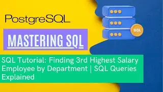 SQL Tutorial: Finding 3rd Highest Salary Employee by Department | SQL Queries Explained