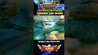 ALPHA KASI PAHAM FREDRIN SOK KERAS  #shorts #trandingshorts #mobilelegends #alpha #mlbbcreatorcamp
