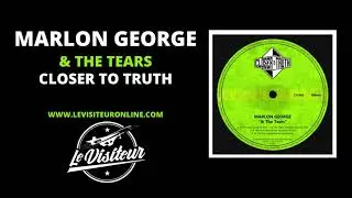LV Premier - Marlon George -  & The Tears (Original Mix) [Closer To The Truth]