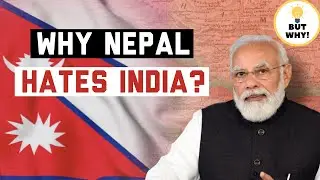 Do Nepalis Hate Indians? (Hindi) | But Why