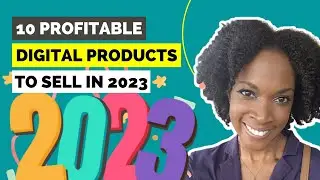 Top 10 Profitable Digital Products To Sell in 2023