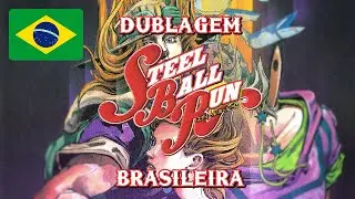 Sugerindo Vozes Para a Dublagem Brasileira de Steel Ball Run
