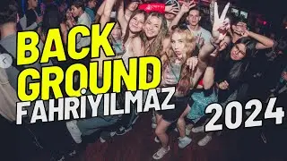 DJ FAHRi YILMAZ - BACKGROUND (ORiGiNAL MiX) 2024 #party #club #music