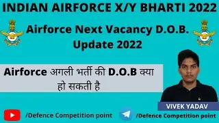 air force next vacancy 2022 age limit|air force next vacancy 2022 dob|air force next vacancy 2022