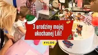 URODZINY MOJEJ CÓRKI LILI 🤩 3 latka ♥️ #vlog