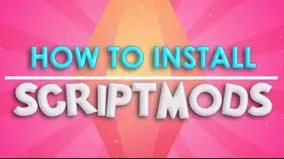 The Sims 4 | How To | Install Script Mods.