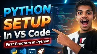 How to Setup VS Code for Python 2026: Install Python, Extensions & Run Code!