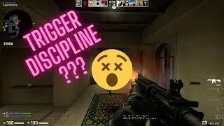 Trigger Discipline  in CSGO ( Not always rewarding :|   )