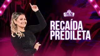 Recaída Predileta - Forró Real (Oficial)