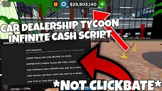 CAR DEALERSHIP TYCOON INFINITE CASH SCRIPT *NOT CLICKBATE* | 100% PASTEBIN