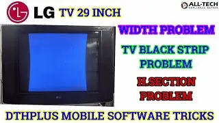 HOW TO SOLVE WIDTH PROBLEM LG TV 29 INCH || HOW TO REPAIR LG 29 FLAT TV