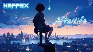 NEFFEX - Afterlife 🪽 [Nightcore + Reverb]