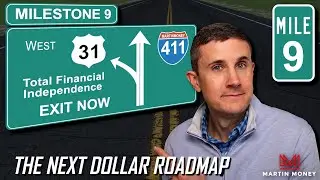 The Next Dollar Roadmap to Financial Independence - #9: Total Financial Independence