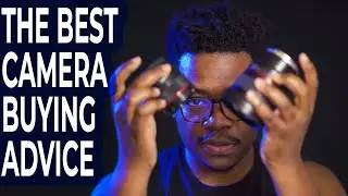 🔥MY BEST CAMERA BUYING ADVICE 🔥
