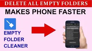 How To Delete All Empty Folders In A Simple Way ON Android Phone Latest| Delete Empty Folders.