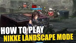 Guide How to play Nikke with Landscape MODE...