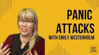 Panic Attacks with Emily Westerholm
