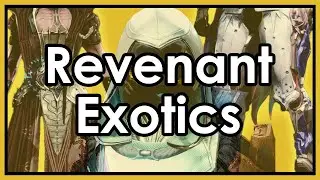 I played with Episode 2 Revenant exotics early.