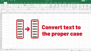 How to use a function to convert text to the proper case in Excel