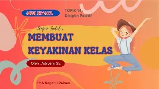 Aksi Nyata Topik 14:  Disiplin Positif