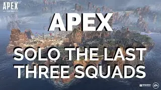 So, My Teammate Crashed and I killed the Final Three Squads Solo [APEX Legends]
