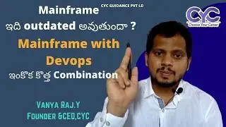Mainframe with Devops|Vanya Raj|CYC Guidance Pvt Ltd