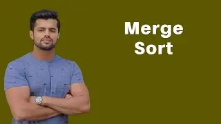 Merge Sort | Sorting Algorithm