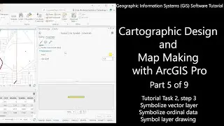 GIS Software Tutorial: Cartographic Design and Map Making with ArcGIS Pro (Part 5 of 9) 