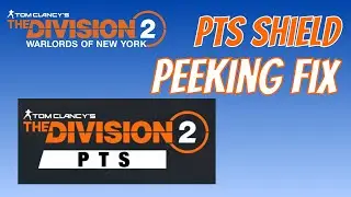 Division 2 | PTS | Shield Peeking Fix