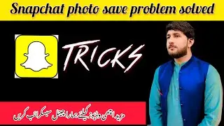 How to save Snapchat photo in gallery 2021 || Snapchat Photo not save problem solved ||Bhindartech07