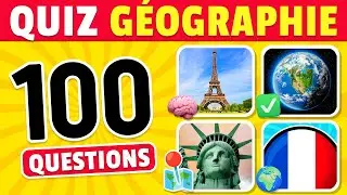 🧠 Es-tu un GÉNIE ? 100 Questions de GÉOGRAPHIE ✅🤓🌍