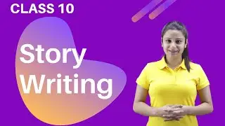 Story Writing in English | Story Writing in English for Class 10 cbse Board | Extra Class