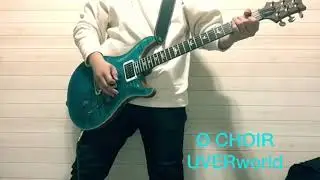 Ø CHOIR UVERworld ギター弾いてみた
