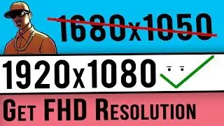 How To Get 1920x1080 Full HD Resolution in GTA San Andreas