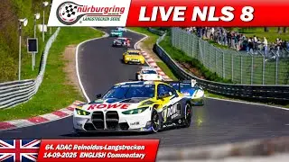🔴 LIVE: NÜRBURGRING Race 8 | 🇬🇧 | Nürburgring Endurance Series 2025