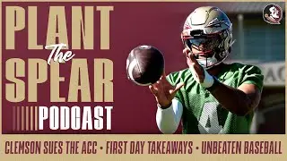 FSU Football: Spring camp kicks off! Clemson SUES the ACC & Unbeaten Baseball