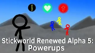 Stickworld Renewed Alpha 5 - Powerups