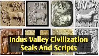 Indus Valley Civilization Seals And Scripts