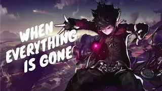 Nightcore - When Everything Is Gone