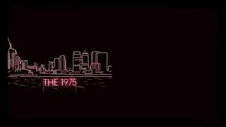 THE 1975 - LOVE IT IF WE MADE IT (LYRICS)