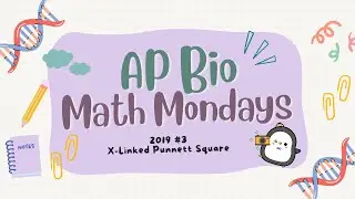 ✨AP Bio Math Monday 7 (2019 #3: Punnett Square Probability)✨