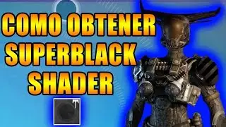 Como Como Obtener El Nuevo Shader SUPERBLACK | Destiny | Festival of the Lost