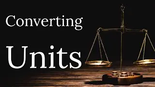 Converting Units