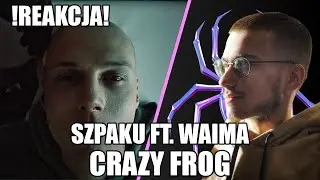 Szpaku - CRAZY FROG feat. Waima 🐸 | REAKCJA  by DBYZ