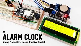 IoT Alarm Clock Using NodeMCU based Captive Portal