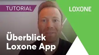 Überblick Loxone App - Loxone Config Tutorial | 2020 [HD]