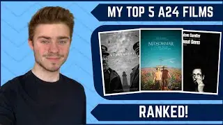 My Top 5 A24 Films Ranked From Worst To First!